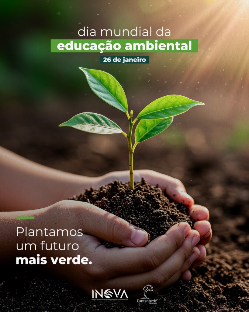 Dia Mundial da Educação Ambiental - 26 de janeiro
