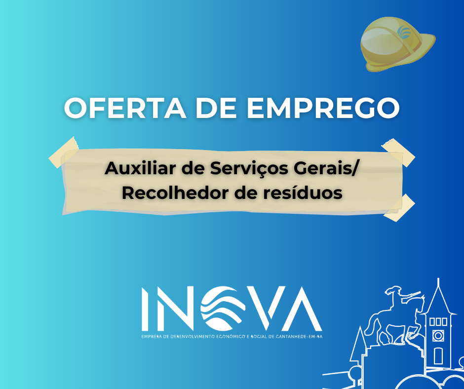 OFERTA DE EMPREGO (M/F) : Auxiliar de Serviços Gerais/ Recolhedor de resíduos